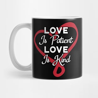 Bible Verse  Love Is Patient Love Is Kind  God Mug